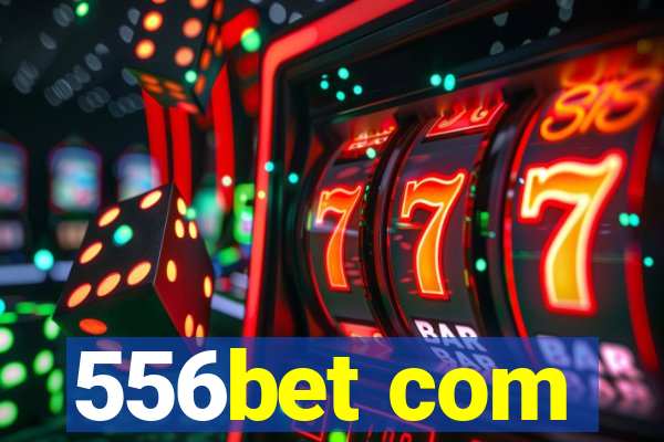 556bet com